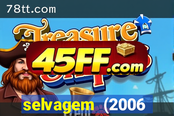 selvagem (2006 filme completo dublado